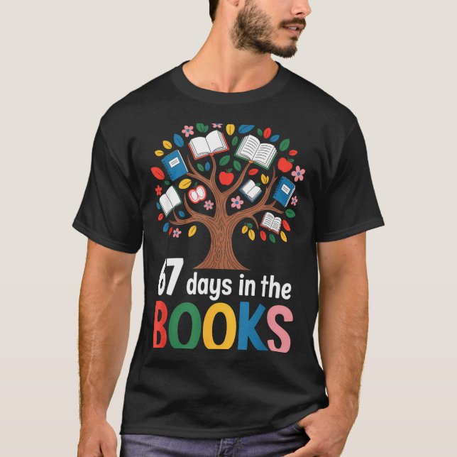 67 Days In The Books Reading Teacher 67th Day Of S T-Shirt (Front)