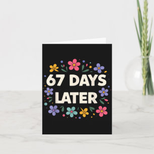 67 Days Later 67th Day Of School 67 Meme  Card