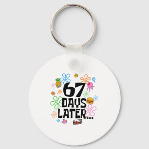 67 Days Later 67th Day Of School 67 Meme Teacher S Key Ring
