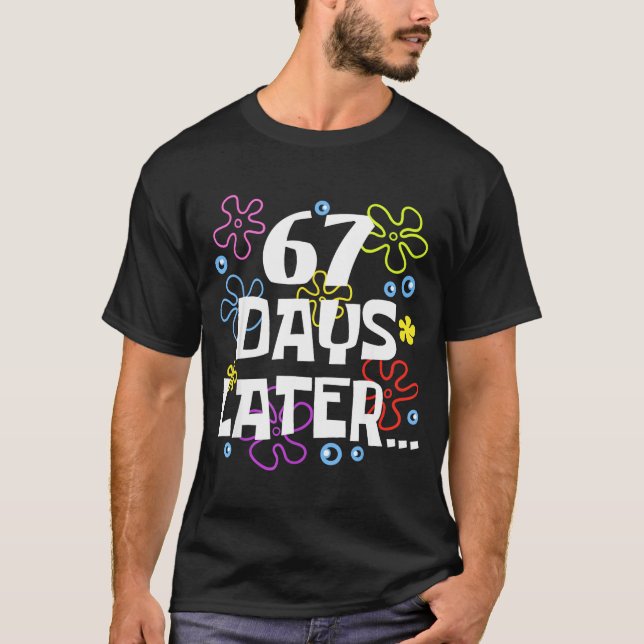 67 Days Later 67th Day Of School Teachers Kids Boy T-Shirt (Front)