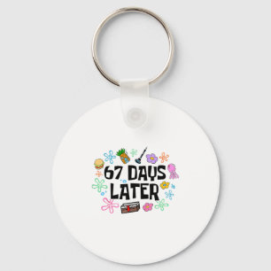 67 Days Later Six Seven Meme School Key Ring