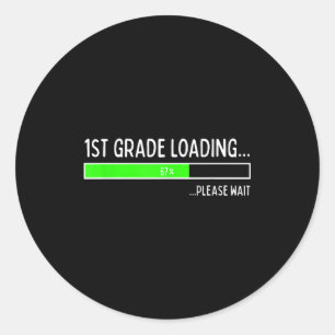 67 Days Of 1st Grade 67% Loading 67th Day Of Schoo Classic Round Sticker