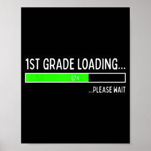 67 Days Of 1st Grade 67% Loading 67th Day Of Schoo Poster