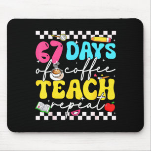 67 Days Of Coffee Teach Repeat Funny Six Seven Mem Mouse Mat