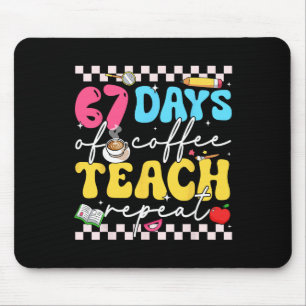 67 Days Of Coffee Teach Repeat Funny Six Seven Mem Mouse Mat