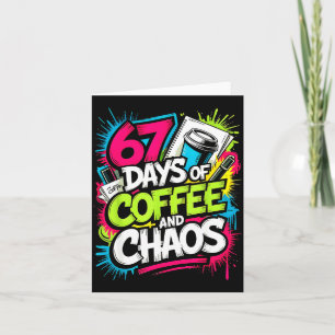 67 Days Of Coffee Teachers Retro School Six Seven  Card