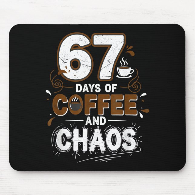 67 Days Of Coffee Teachers Retro School Six Seven  Mouse Mat (Front)