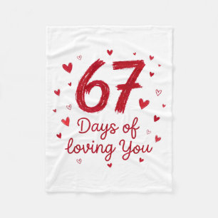 67 Days Of Loving You Funny Couple Valentine Fleece Blanket