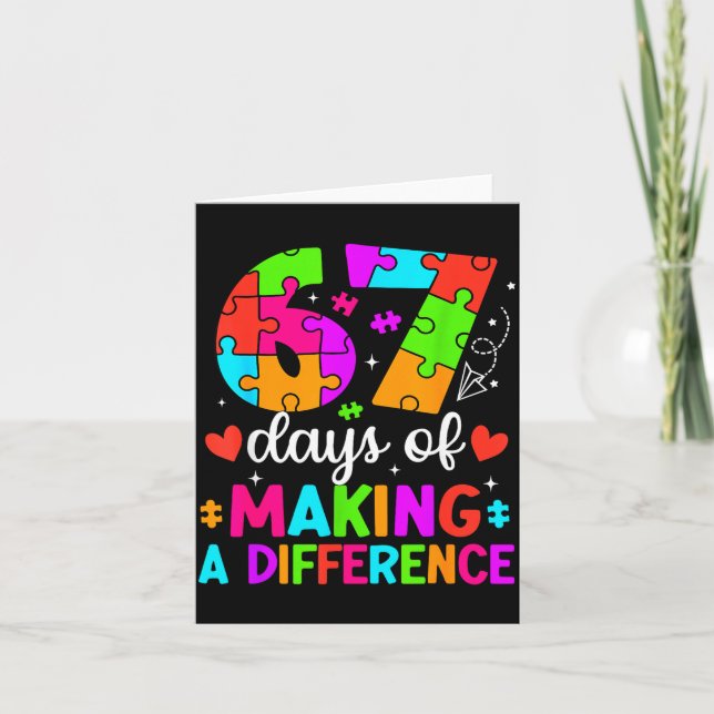67 Days Of Making A Difference Funny Teacher Stude Card (Front)