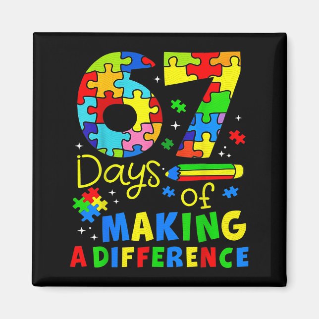 67 Days Of Making A Difference Funny Teacher Stude Magnet (Front)