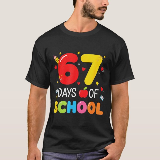 67 Days Of School 67 Meme Teachers Humor 6 7 Funny T-Shirt (Front)