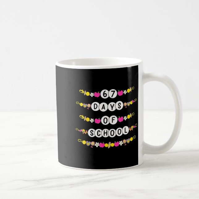 67 Days Of School Bracelets 67 Days Smarter Kids B Coffee Mug (Right)