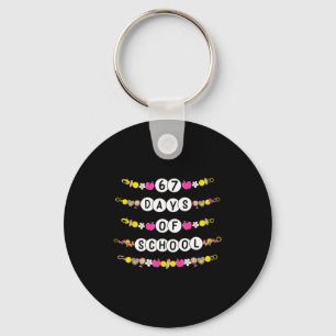 67 Days Of School Bracelets 67 Days Smarter Kids B Key Ring