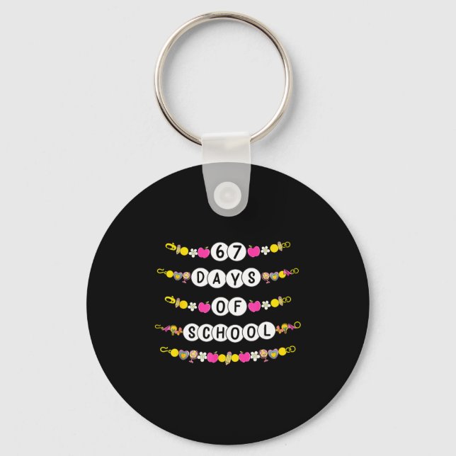 67 Days Of School Bracelets 67 Days Smarter Kids B Key Ring (Front)