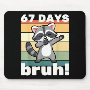 67 Days Of School Bruh Funny Meme Boys Kids Dabbin Mouse Mat