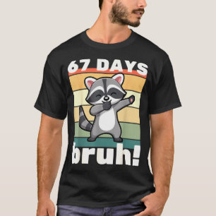 67 Days Of School Bruh Funny Meme Boys Kids Dabbin T-Shirt