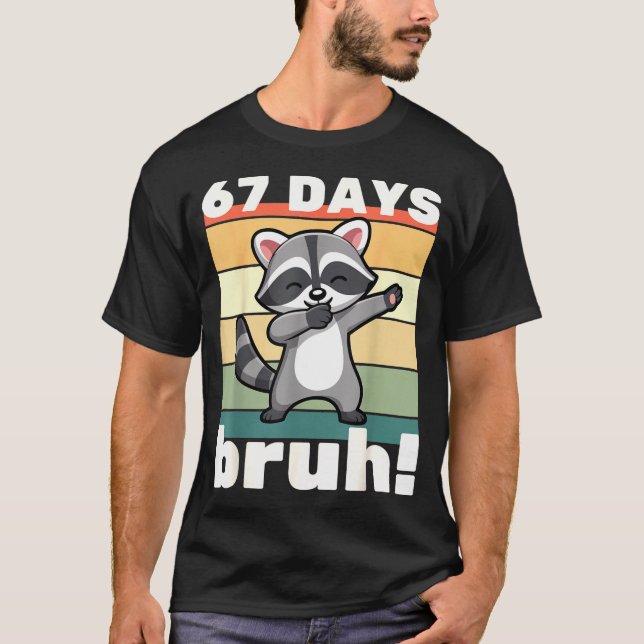67 Days Of School Bruh Funny Meme Boys Kids Dabbin T-Shirt (Front)