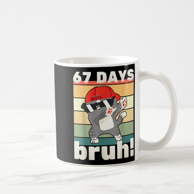 67 Days Of School Bruh Funny Meme Kids Boy Girl Da Coffee Mug (Right)