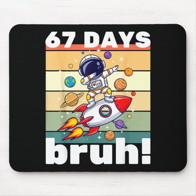 67 Days Of School Bruh Funny Meme Kids Dabbing Ast Mouse Mat (Front)