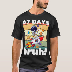 67 Days Of School Bruh Funny Meme Kids Dabbing Ast T-Shirt