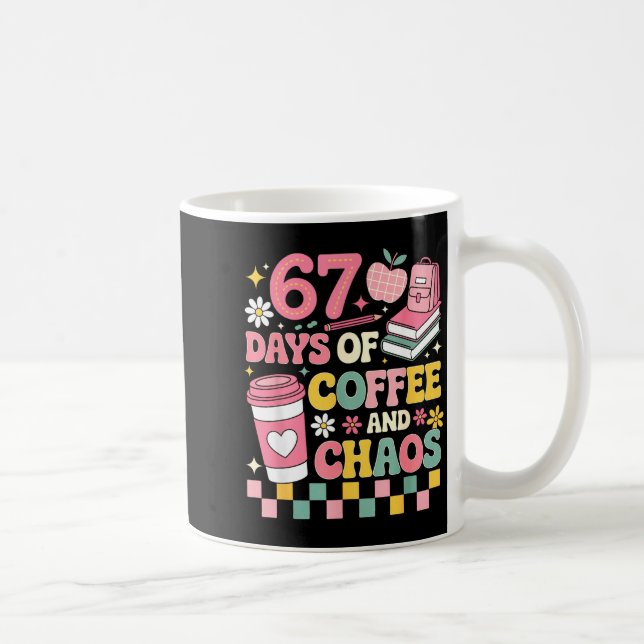 67 Days Of School Coffee Lover 67th Day Of School  Coffee Mug (Right)