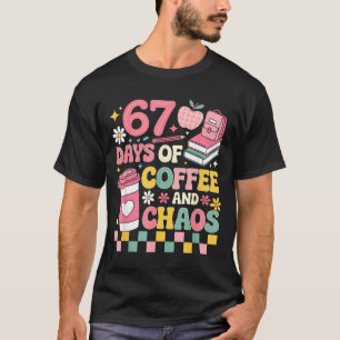 67 Days Of School Coffee Lover 67th Day Of School  T-Shirt