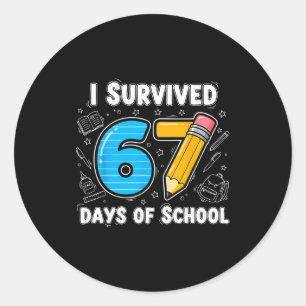 67 Days Of School Complete - Teacher Student Funny Classic Round Sticker