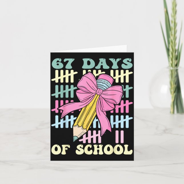 67 Days Of School Cool Teacher Design  Card (Front)