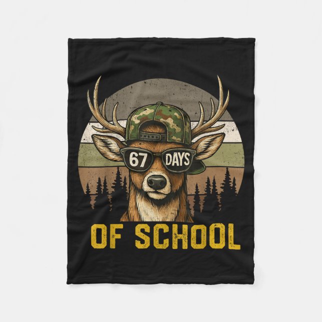 67 Days Of School Deer Hunting Boy Camo Boy Girl T Fleece Blanket (Front)