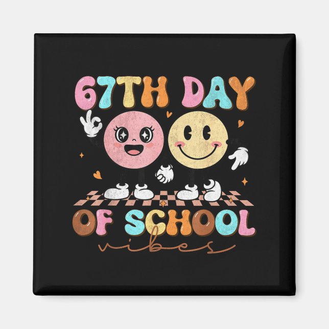 67 Days Of School For Girls Boy Kids Teacher Six S Magnet (Front)