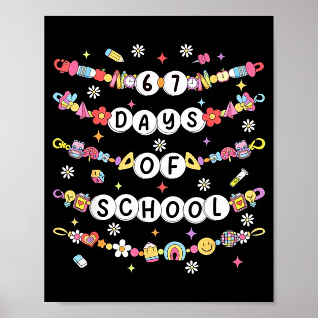 67 Days Of School Friendship Bracelets 67 Days Sma Poster (Front)