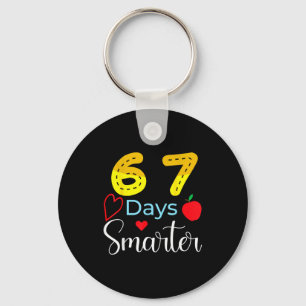 67 Days Of School Funny 67 Days Smarter Student Te Key Ring