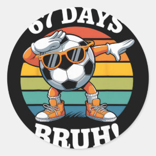 67 Days Of School Funny Bruh Teacher Kids Dabbing Classic Round Sticker