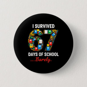 67 Days Of School Funny I Survived Six Seven Meme 6 Cm Round Badge