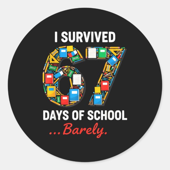 67 Days Of School Funny I Survived Six Seven Meme  Classic Round Sticker (Front)