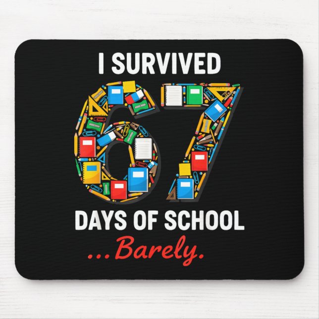 67 Days Of School Funny I Survived Six Seven Meme  Mouse Mat (Front)