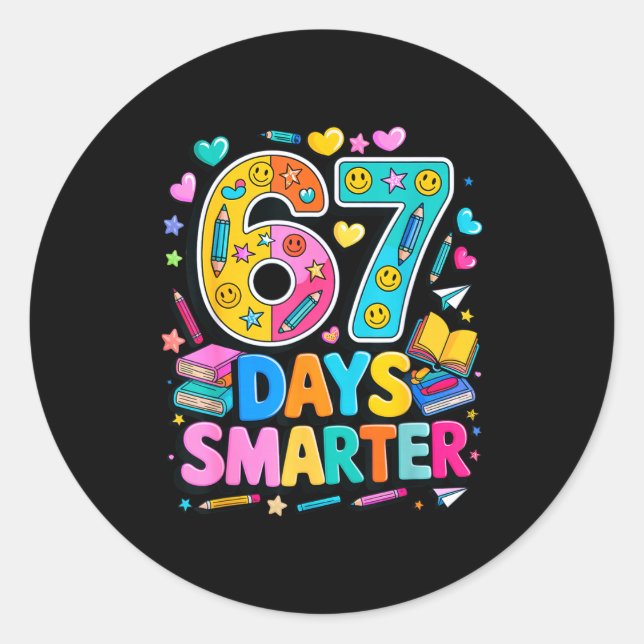 67 Days Of School Funny Meme Teacher Student  Classic Round Sticker (Front)