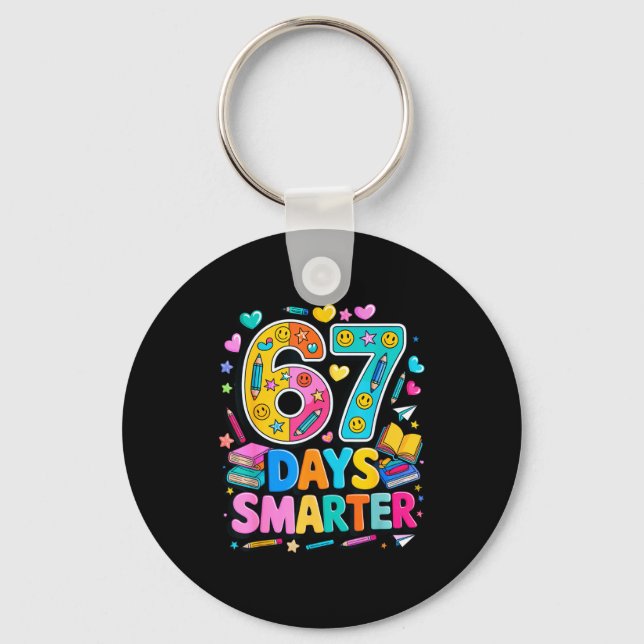 67 Days Of School Funny Meme Teacher Student  Key Ring (Front)