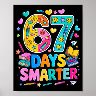 67 Days Of School Funny Meme Teacher Student Poster