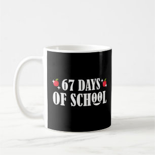 67 Days Of School Funny Six Seven Meme  Coffee Mug