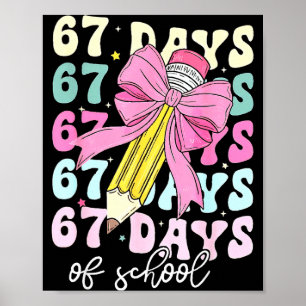 67 Days Of School Girls Coquette Bow 67th Day Of S Poster