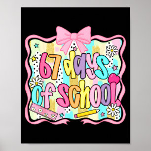 67 Days Of School Girls Coquette Bow 67th Day Of S Poster