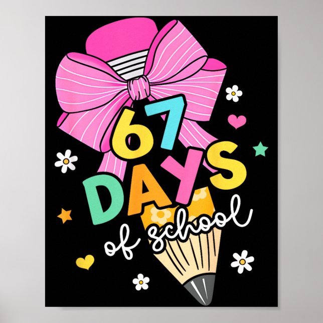 67 Days Of School Girls Coquette Bow 67th Day Of S Poster (Front)