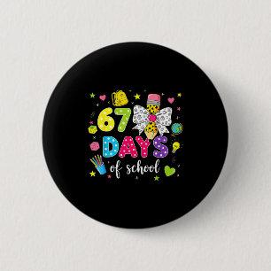 67 Days Of School Girls Coquette Bow Pencil 67 Day 6 Cm Round Badge