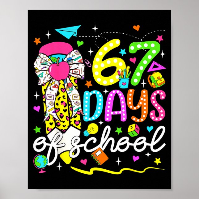 67 Days Of School Girls Coquette Bow Pencil 67 Day Poster (Front)