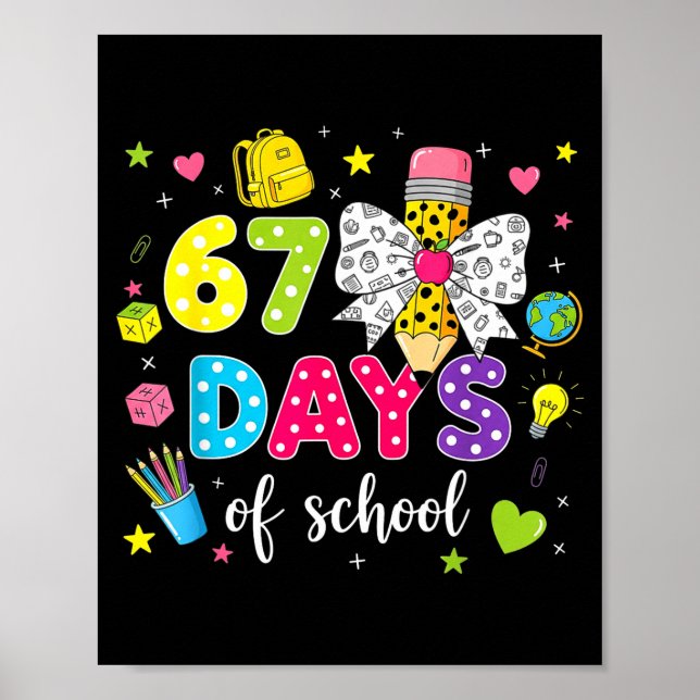 67 Days Of School Girls Coquette Bow Pencil 67 Day Poster (Front)
