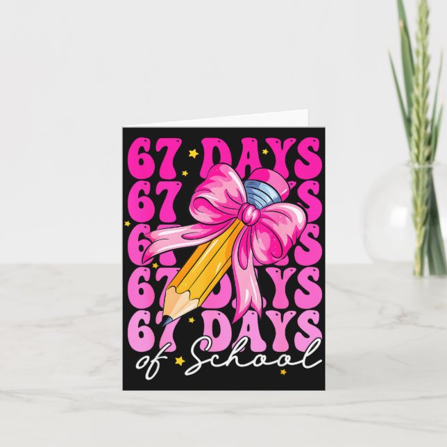 67 Days Of School Girls Coquette Bow Pencil Teache Card (Front)