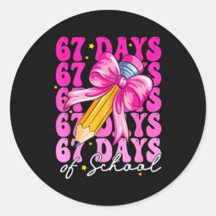67 Days Of School Girls Coquette Bow Pencil Teache Classic Round Sticker