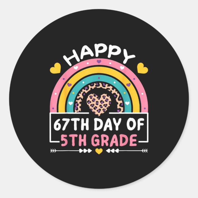 67 Days Of School Happy 67th Day Of 5th Grade Teac Classic Round Sticker (Front)