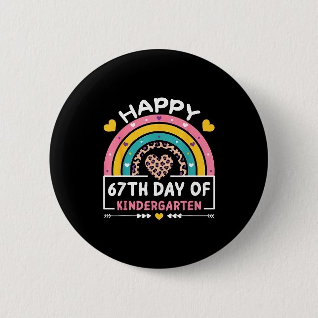 67 Days Of School Happy 67th Day Of Kindergarten T 6 Cm Round Badge (Front)
